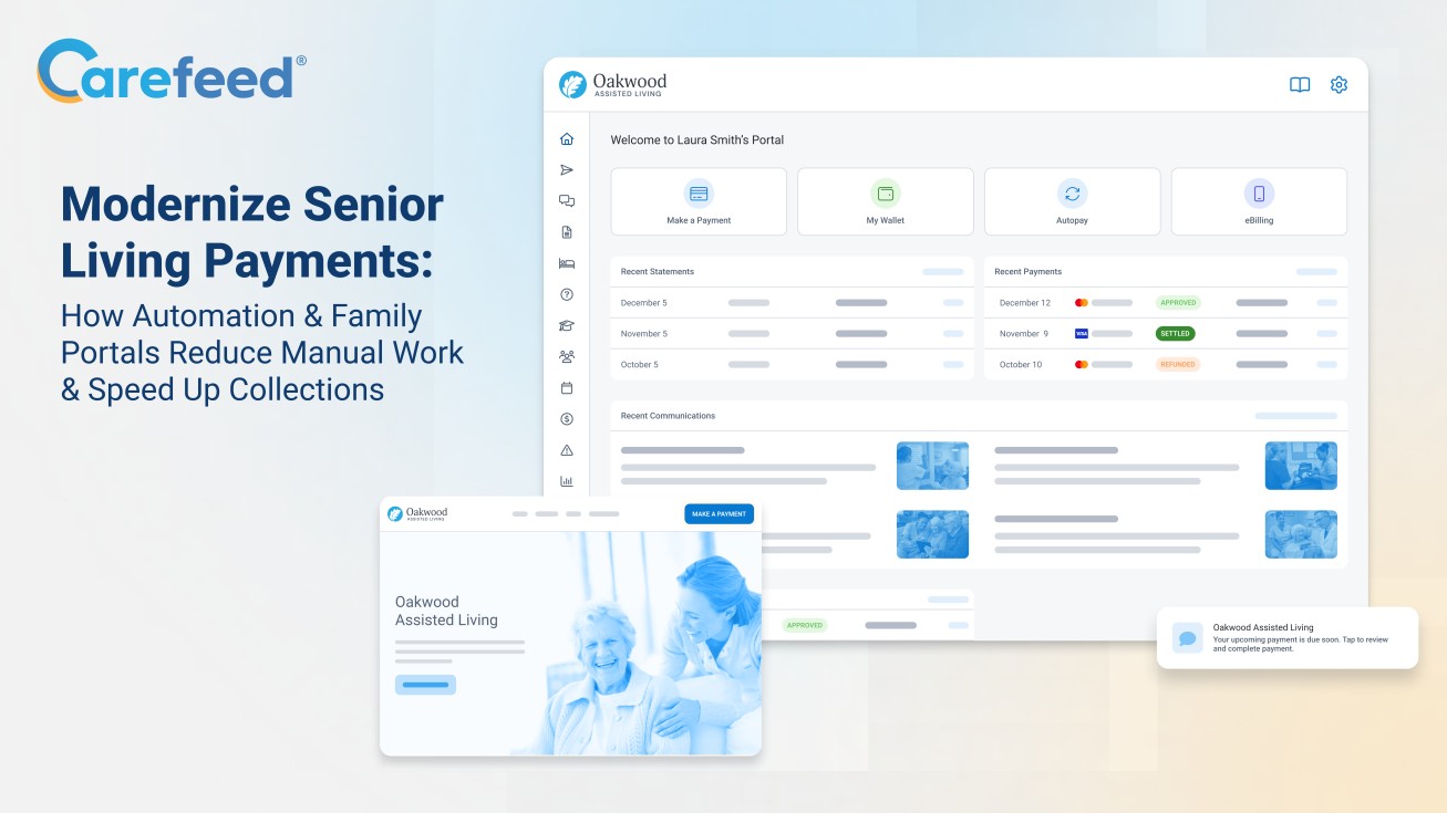 Modernizing Senior Living Payments: How Automation & Payment Portals Reduce Manual Work & Speed Up Collections